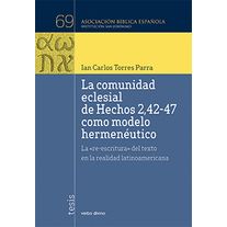 Comunidad Eclesial Hechos 2,42-47 Como Modelo Hermenèutico