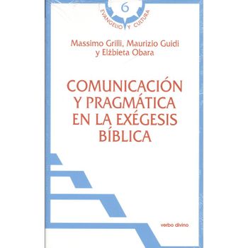 Comunicación Y Pragmática En La Exègesis Biblica