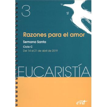 Razones Para El Amor 3. Eucaristía