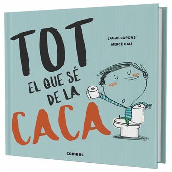 Tot El Que Sè De La Caca