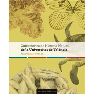 Colecciones De Historia Natural De La Universitat De València