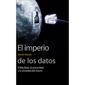 El Imperio De Los Datos