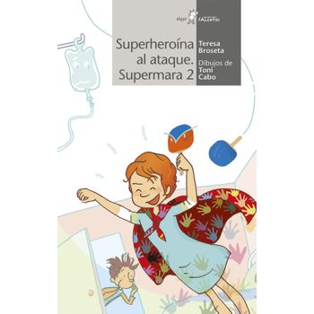 Supermara, Superheroína Al Ataque