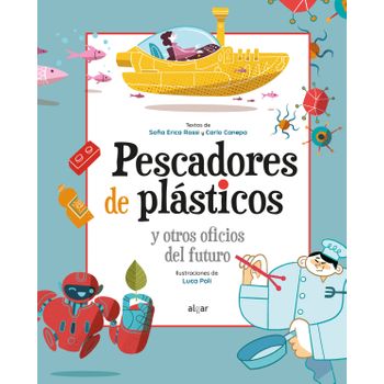 Pescadores De Plásticos Y Otros Oficios Del Futuro