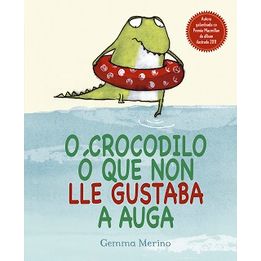 O Crocodilo O Que Non Lle Gustaba A Auga