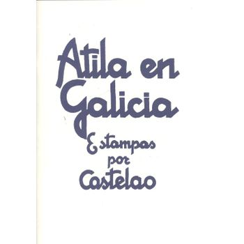 Atila En Galicia
