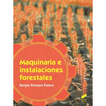 Maquinaria E Instalaciones Forestales