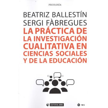 La Práctica De La Investigación Cualitativa En Ciencias Sociales Y De La Educación