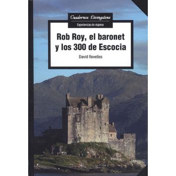 Rob Roy, El Baronet Y Los 300 De Escocia