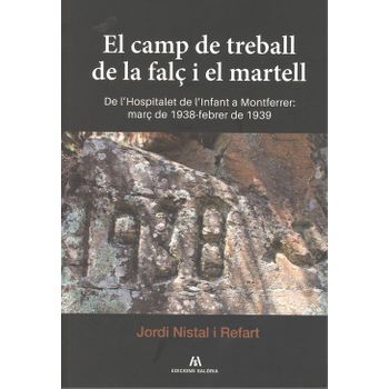 El Camp De Treball De La Falç I El Martell