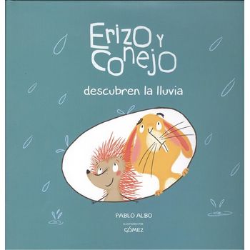 Erizo Y Conejo Descubren La Lluvia