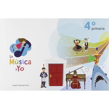 La Música Y Yo 4º Primaria Castilla La Mancha
