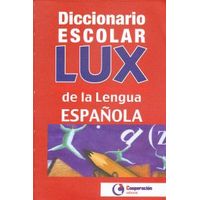 Diccionario Escolar Lux De La Lengua Española