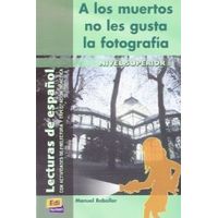 A Los Muertos No Les Gusta La Fotografia