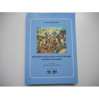Relación Dalgunhas Casas E Liñaxes Do Reino De Galicia