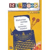 Relatos Historias Cortas Para Aprender Espa¥ol+cd