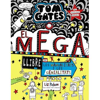 Tom Gates: El Megallibre De Les Manualitats I Les Genialitats