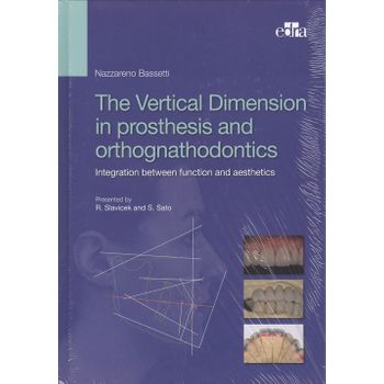 The Vertical Dimension In Prosthetis And Orthognathodontics. Integration Between Function And Aesthetics