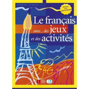 Le Français Avec Des Jeux Et Des Activities