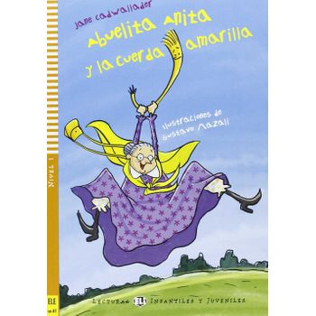 Abuelita Anita Y La Cuerda Amarilla