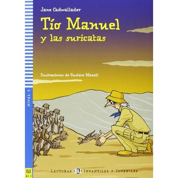 Tio Manuel Y Las Suricatas