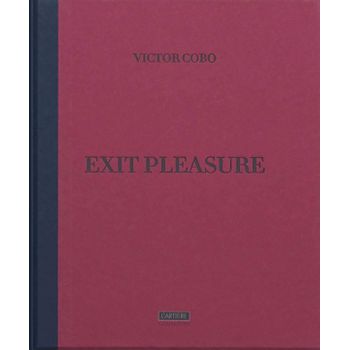 Exit Pleasure.victor Cobo