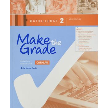 Make The Grade 2ºbachillerato. Workbook Cataluña 2019