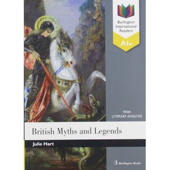 British Myths And Legends A1+ Reader