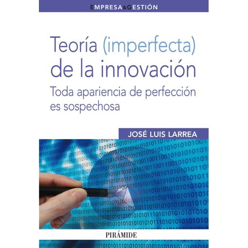 Teoría (imperfecta) De La Innovación