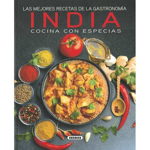 Las Mejores Recetas De La Gastronomía India