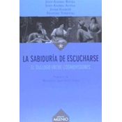 La Sabiduría De Escucharse