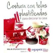 Libro Costura con Telas Plastificadas Para Decorar la Casa De