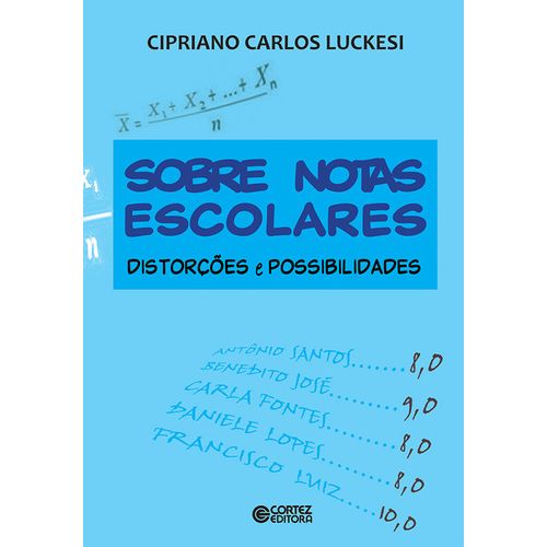 Imagem da capa do livro Sobre notas escolares: distorções e