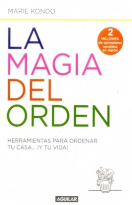 MAGIA DEL ORDEN, LA - Librería América Latina