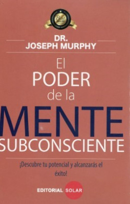 El Poder De La Mente Subconsciente Joseph Murphy Librer A Nacional