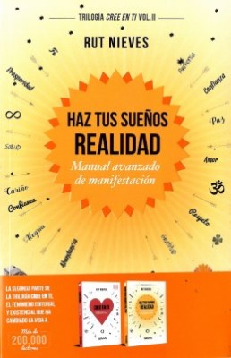 Haz tus Sueños Realidad - Rut Nieves