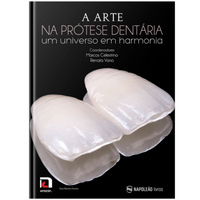 Livro Arte na Prótese Dentária, A - Um Universo em Harmonia