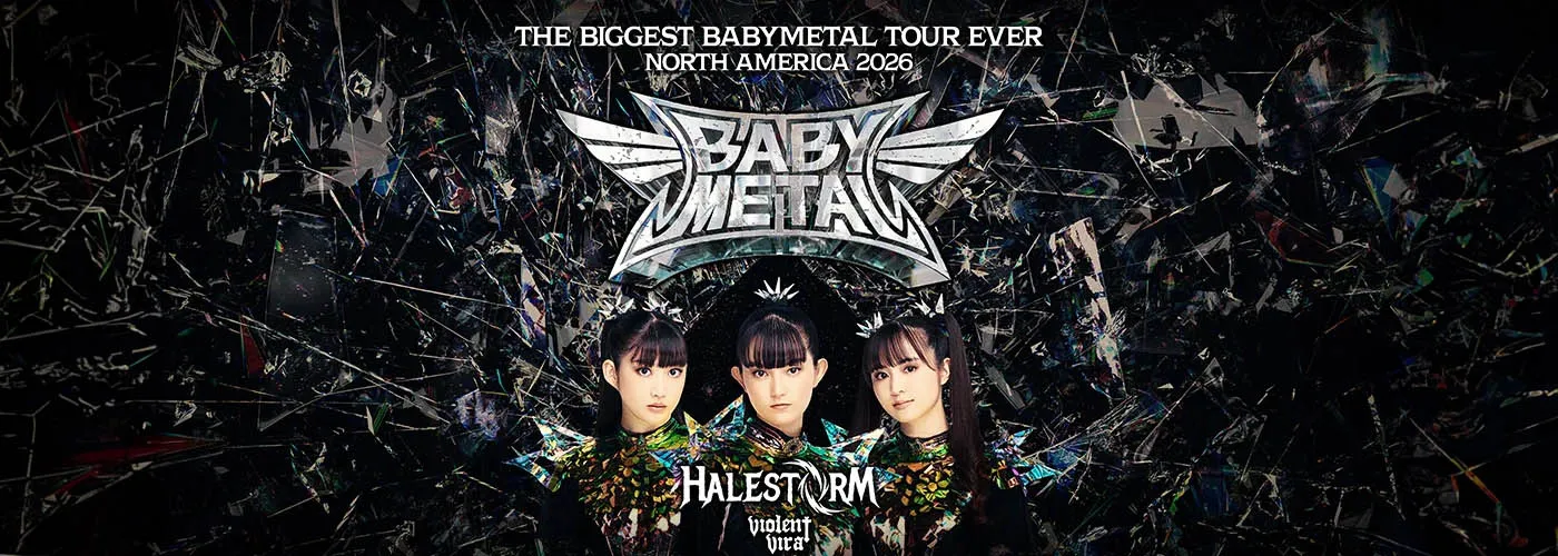 Live Music: Babymetal, Halestorm & Violent Vira
