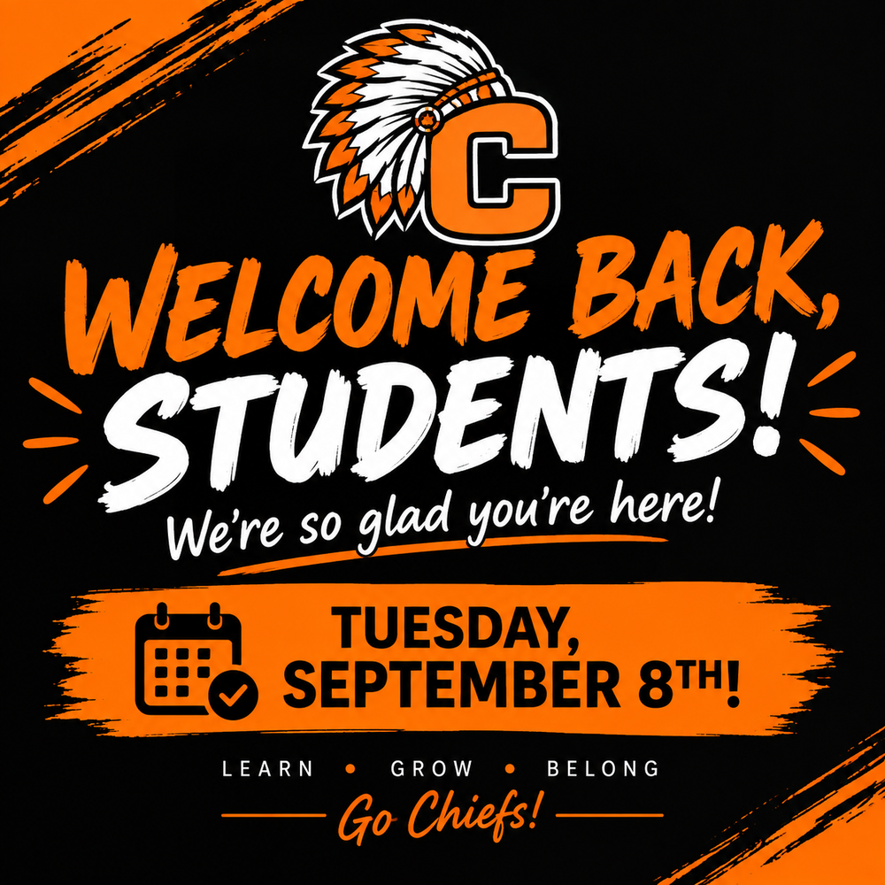 Cheboygan Area Schools Chiefs logo. Welcome Back, Students! We're so glad you're here! Tuesday, September 8th! Learn • Grow • Belong – Go Chiefs!