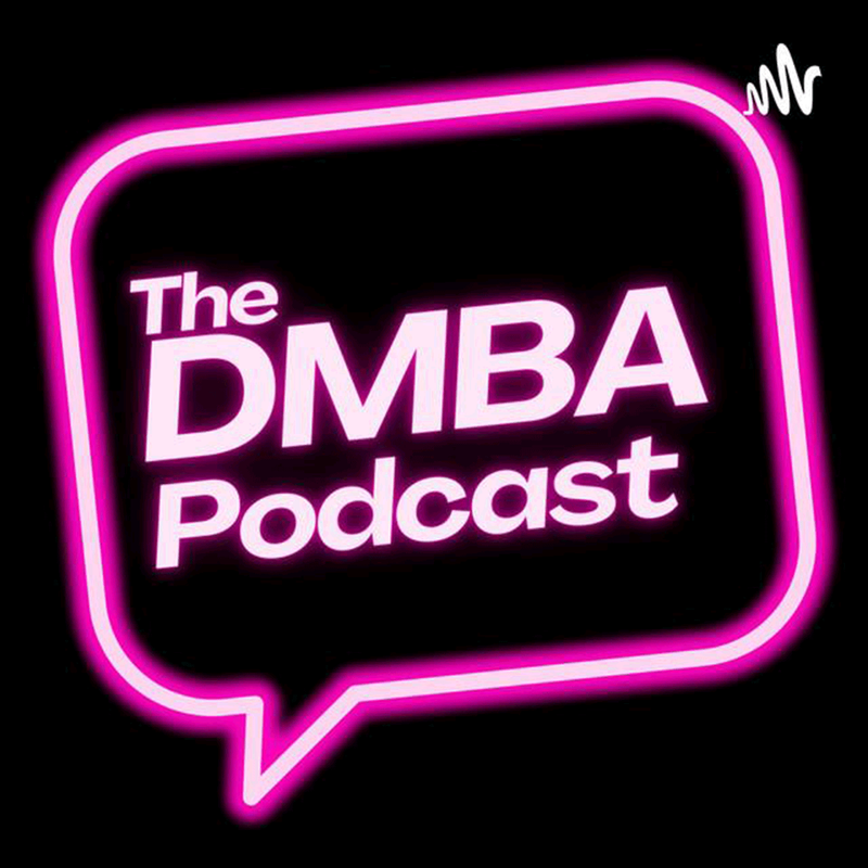 A neon talk bubble with the words The DMBA Podcast enclosed in it against a black background.