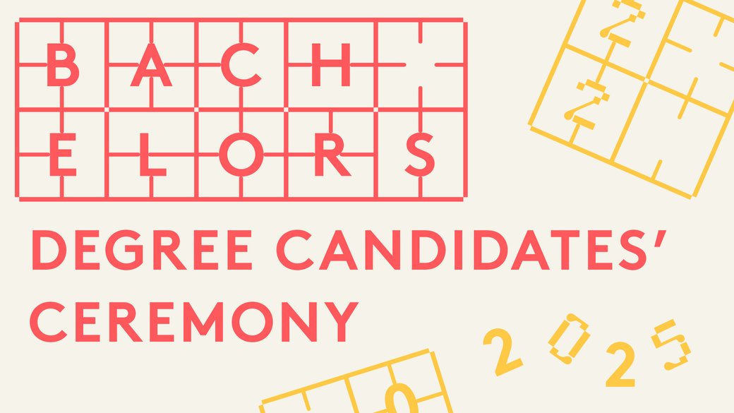 Graphic with “Bachelors Degree Candidates' Ceremony 2025” in red letters against a cream-colored background.