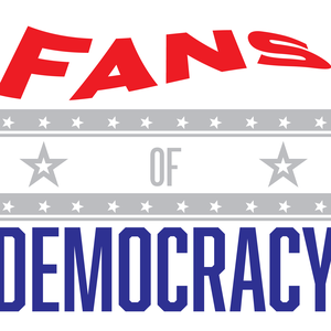 Fans of Democracy