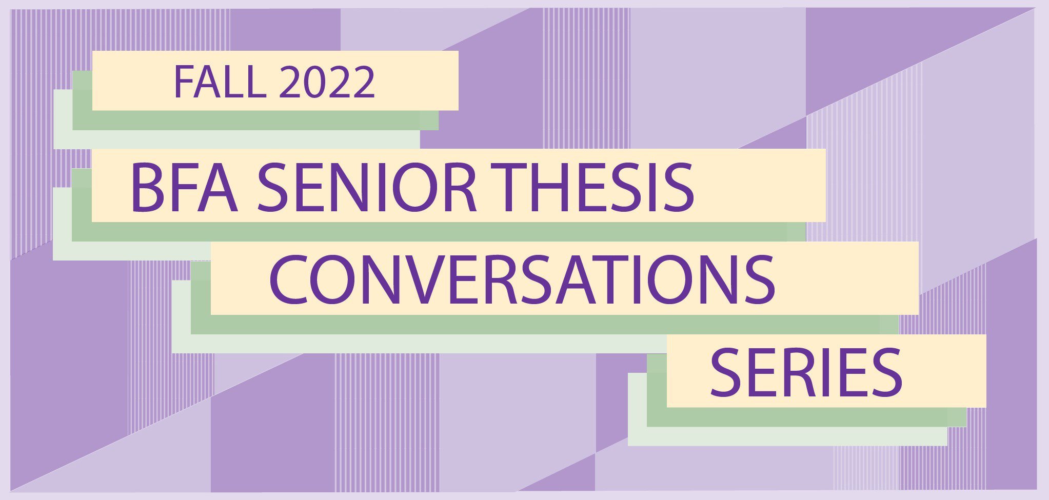 Senior BFA Thesis 2022 Fall