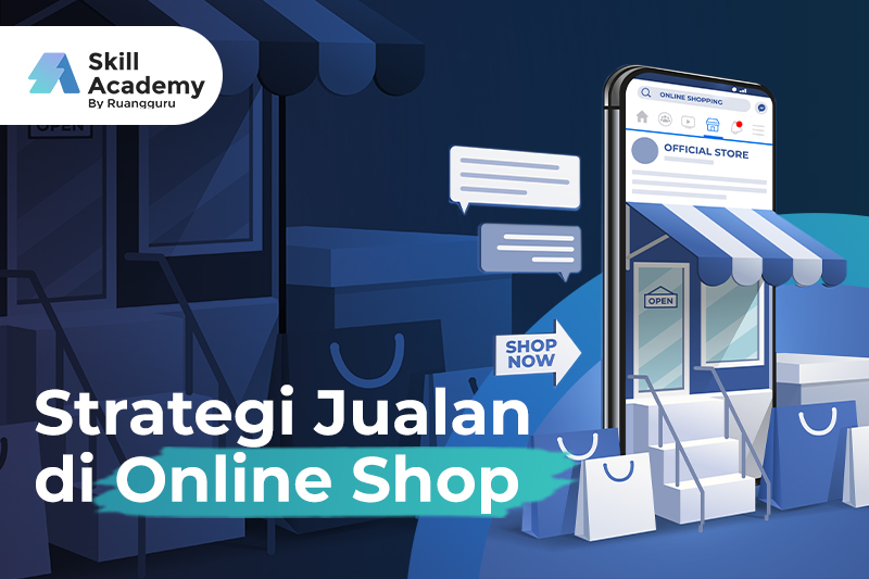 Kunci Jawaban Kuis Menyusun Strategi Pembuatan Bisnis Online Shop