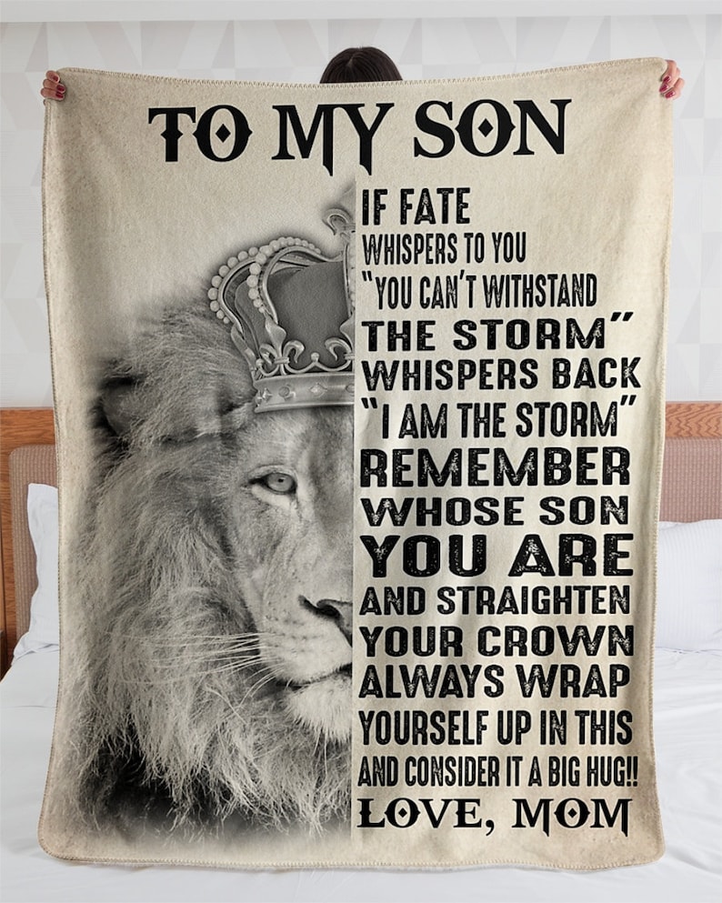 Personalized Lion King To My Son Remember Whose Son You Are And Straighten Your Crown Blanket, Birthday Gift For My Son