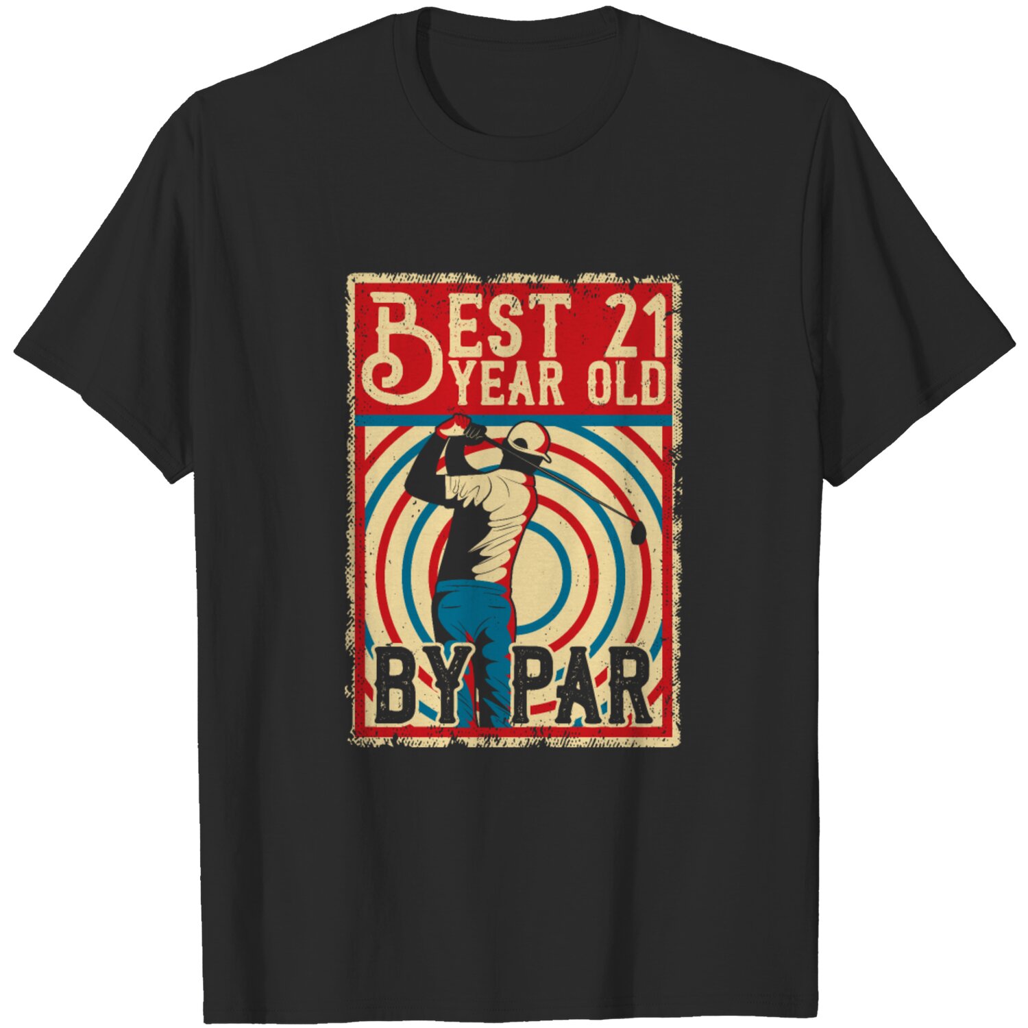 Vintage Best 21 Year Old By Far T-Shirt, 21St Birthday Gifts For Son