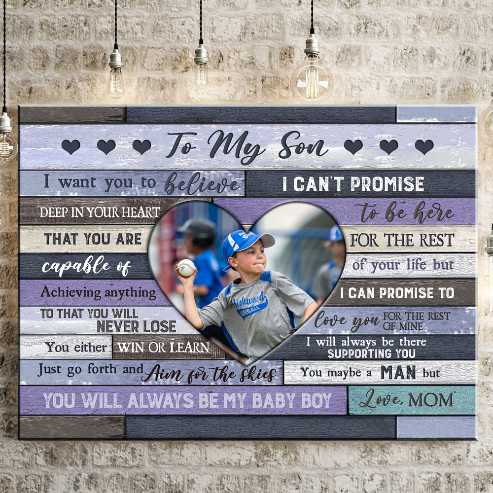 Personalized Gift For Son From Mom To My Son I Want You To Believe Wall Art Canvas, Custom Photo Canvas