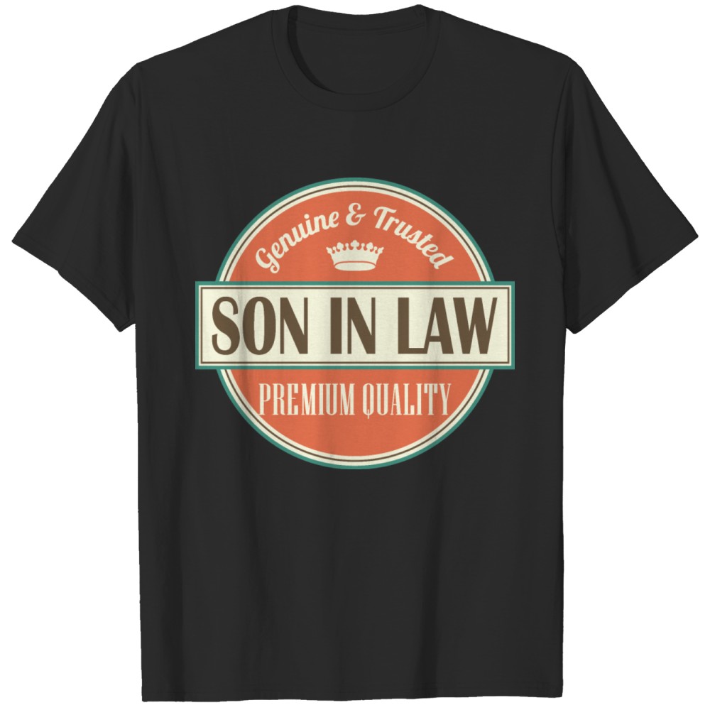 Vintage Genuine And Trusted Son In Law Premium Quality Gift For Son In Law Shirt