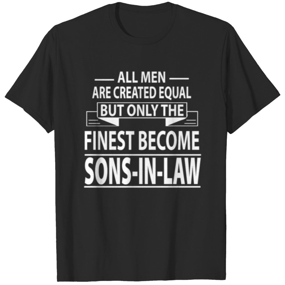 Only The Fitnesst Become Son In Law Shirt, Gift For Son In Law