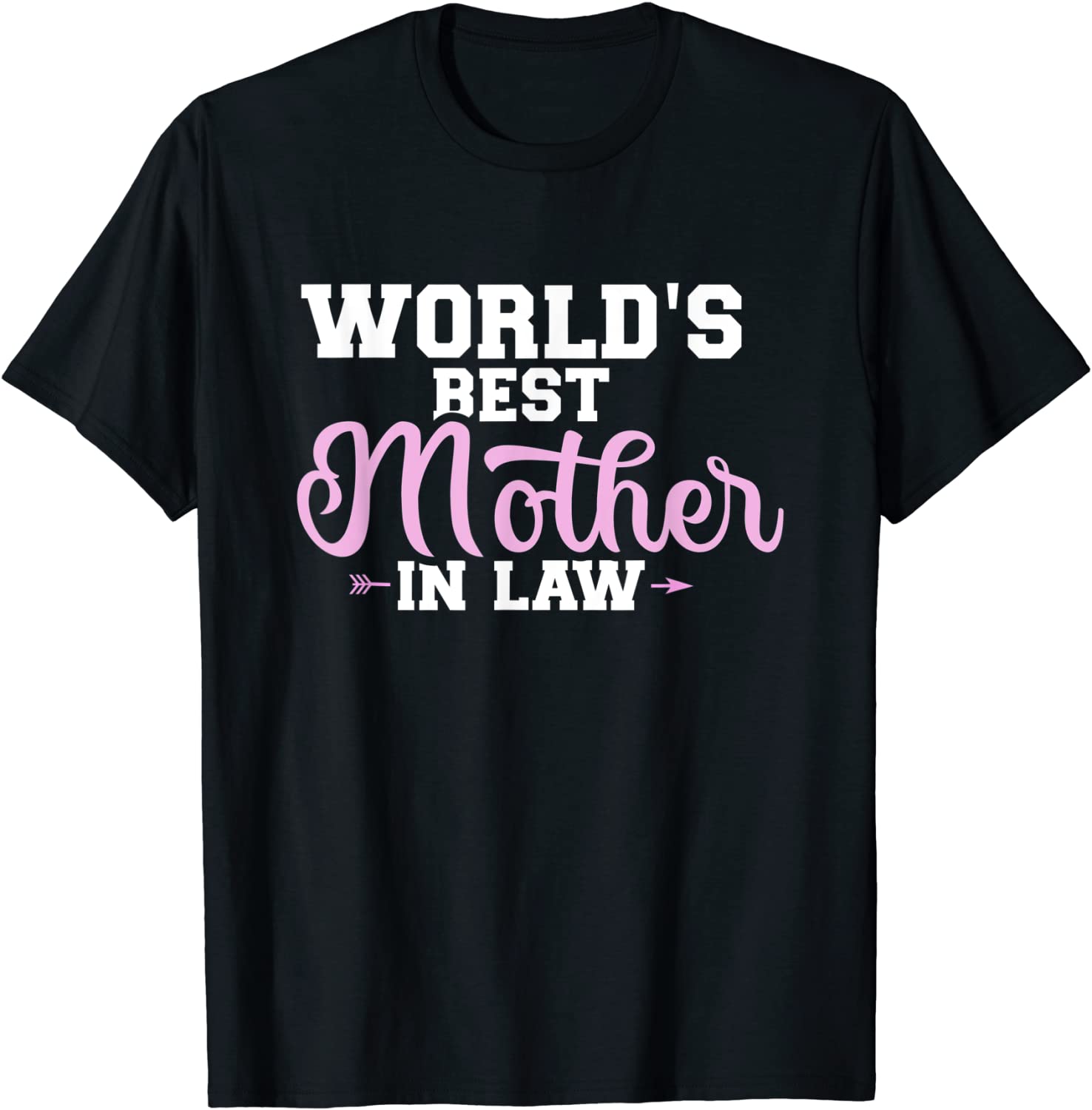 Worlds Best Mother In Law Gift For Mother In Law Shirt